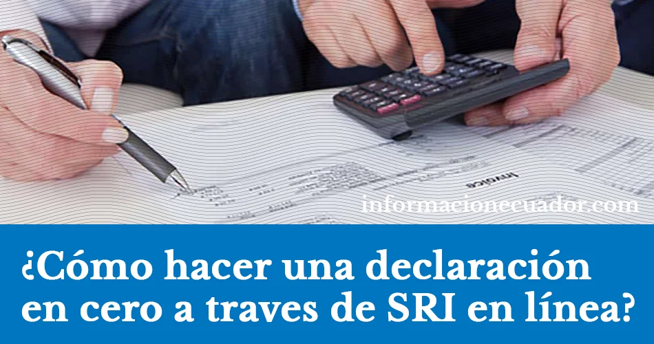 Declarar en cero en el SRI 2023 (Sin pagar multas)
