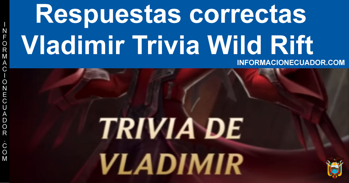 Respuestas correctas Vladimir Trivia Wild Rift LOL
