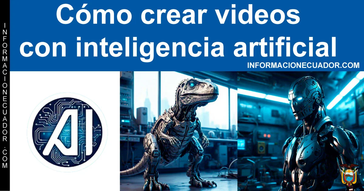 C mo Crear Videos Con Inteligencia Artificial Gratis